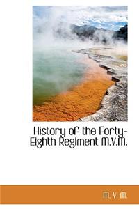 History of the Forty-Eighth Regiment M.V.M.