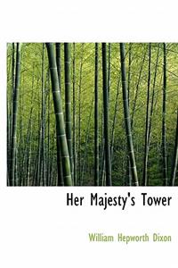 Her Majesty's Tower