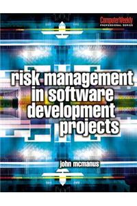 Risk Management in Software Development Projects