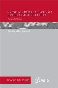 Conflict Resolution and Ontological Security