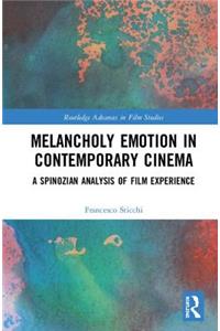 Melancholy Emotion in Contemporary Cinema