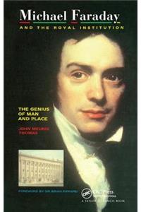 Michael Faraday and the Royal Institution