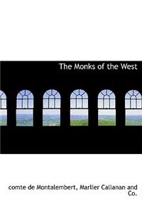 The Monks of the West