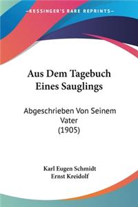 Aus Dem Tagebuch Eines Sauglings