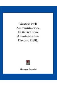 Giustizia Nell' Amministrazione E Giurisdizione Amministrativa