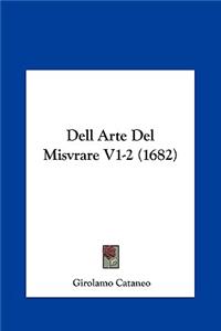 Dell Arte del Misvrare V1-2 (1682)