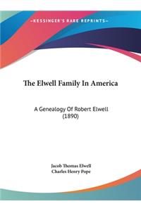 The Elwell Family in America