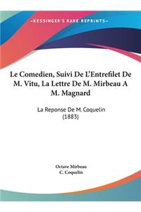 Le Comedien, Suivi de L'Entrefilet de M. Vitu, La Lettre de M. Mirbeau A M. Magnard