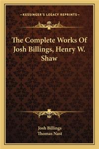 Complete Works of Josh Billings, Henry W. Shaw