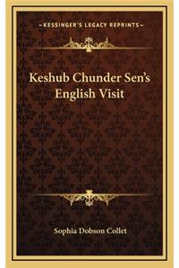 Keshub Chunder Sen's English Visit