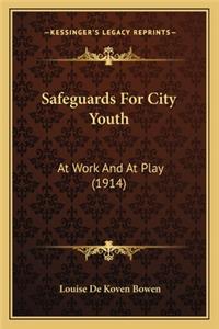 Safeguards for City Youth