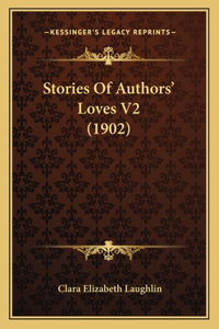 Stories Of Authors' Loves V2 (1902)