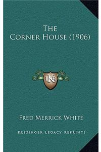 The Corner House (1906)