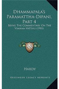 Dhammapala's Paramattha-Dipani, Part 4: Being The Commentary On The Vimana-Vatthu (1901)