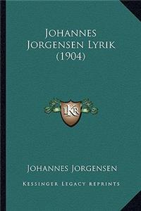 Johannes Jorgensen Lyrik (1904)