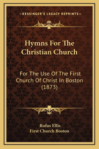 Hymns For The Christian Church