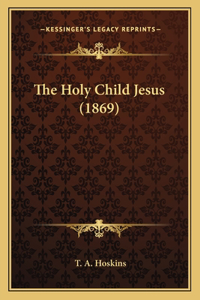 Holy Child Jesus (1869)