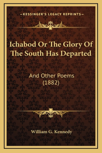 Ichabod Or The Glory Of The South Has Departed