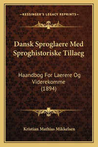 Dansk Sproglaere Med Sproghistoriske Tillaeg