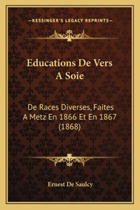 Educations De Vers A Soie