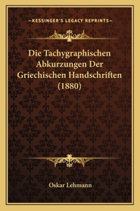 Tachygraphischen Abkurzungen Der Griechischen Handschriften (1880)