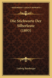 Stichworte Der Silberleute (1893)