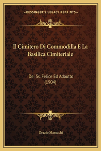 Cimitero Di Commodilla E La Basilica Cimiteriale