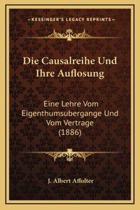 Die Causalreihe Und Ihre Auflosung