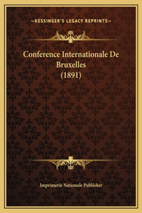 Conference Internationale De Bruxelles (1891)