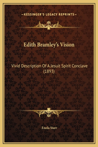 Edith Bramley's Vision