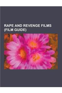 Rape and Revenge Films (Film Guide)