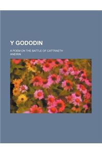 Y Gododin; A Poem on the Battle of Cattraeth