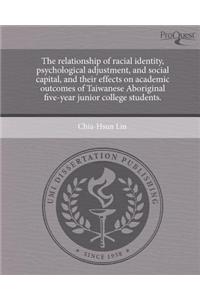 The Relationship of Racial Identity