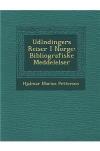 Udl Ndingers Reiser I Norge