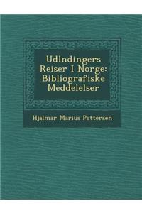 Udl Ndingers Reiser I Norge