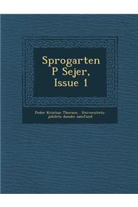 Sprogarten P Sejer, Issue 1