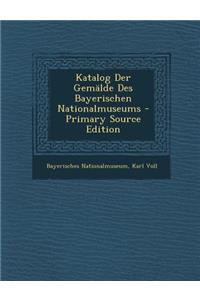 Katalog Der Gemalde Des Bayerischen Nationalmuseums