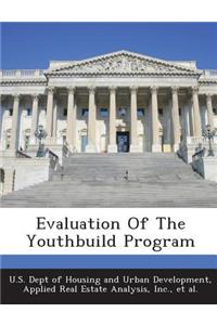 Evaluation of the Youthbuild Program