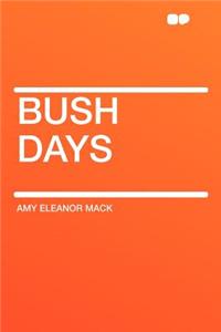 Bush Days