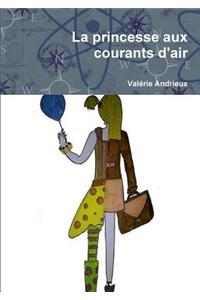 La Princesse Aux Courants D'Air