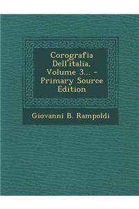 Corografia Dell'italia, Volume 3... - Primary Source Edition