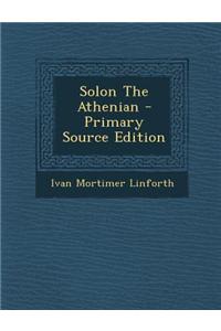 Solon the Athenian - Primary Source Edition