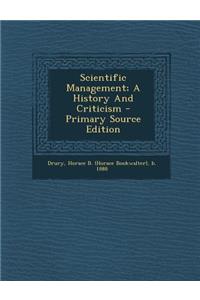 Scientific Management; A History and Criticism