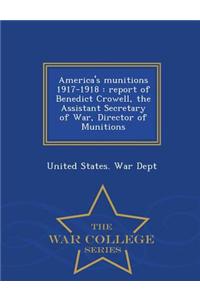 America's Munitions 1917-1918
