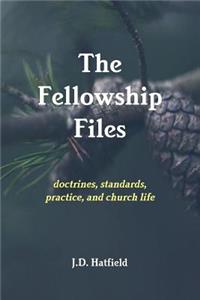 Fellowship Files