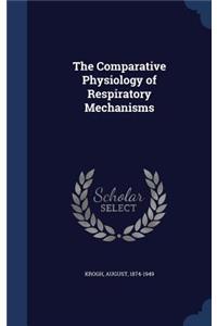 Comparative Physiology of Respiratory Mechanisms