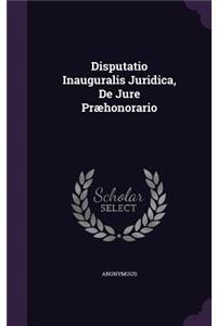 Disputatio Inauguralis Juridica, de Jure Praehonorario