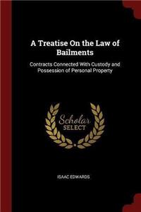 A Treatise on the Law of Bailments