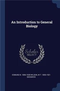 An Introduction to General Biology