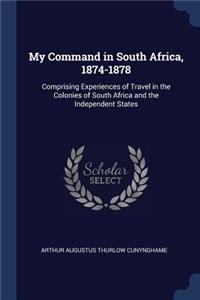 My Command in South Africa, 1874-1878